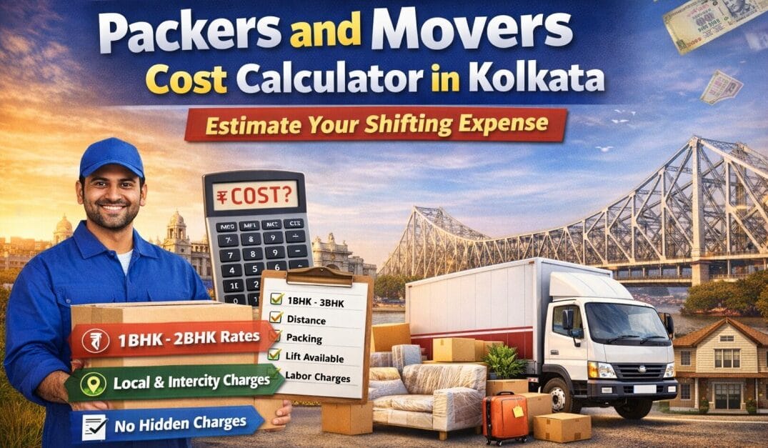 Packers and Movers Cost Calculator in Kolkata