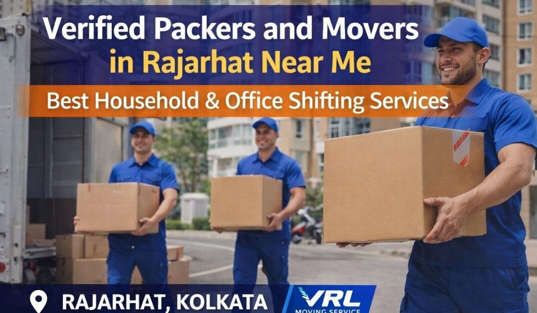 Verified Packers and Movers in Rajarhat Near Me